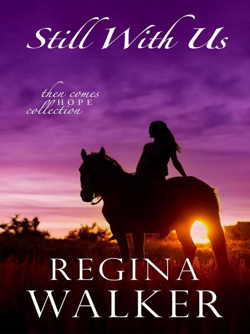 Title details for Still With Us by Regina Walker - Available